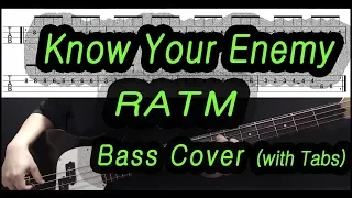 Rage Against The Machine(RATM) - Know Your Enemy (Bass cover with tabs 140)