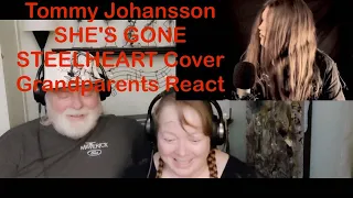 Tommy Johansson - SHE'S GONE Grandparents from Tennessee (USA) react first time -   STEELHEART Cover