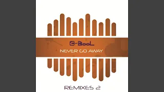 Never Go Away (Groovefore & neeVald Remix)