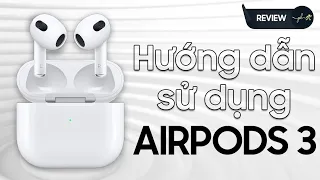 AirPods 3 "QUÁ NHIỀU" tính năng - phải sử dụng thế nào? | Thế Giới Phụ Kiện