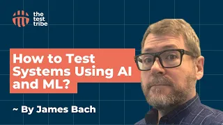 Learn How to Test Machine Learning Models from James Bach | ML in Testing | Worqference