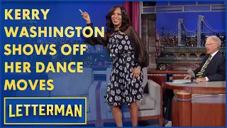 Kerry Washington Shows Off Her Dance Moves | Letterman