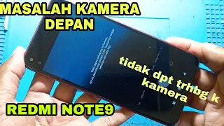 Redmi note 9 kamera depan tidak dapat terhubung