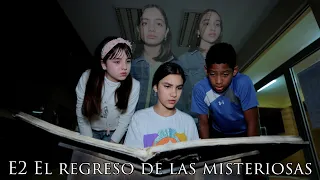 E2 EL REGRESO DE LAS HERMANAS MISTERIOSAS | TV Ana Emilia
