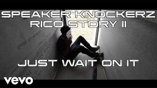 Speaker Knockerz - Rico Story II (Mini Movie Trailer 2)