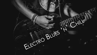 Electro Blues 'N' Chill | 2019 | Music for Studying, Reading, Drinking Whiskey