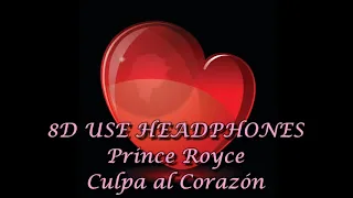 Prince Royce Culpa al Corazón 8D 🎧