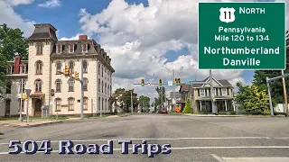 ⁴ᴷ Road Trip #992 - US-11 N - Pennsylvania Mile 120-134 - Northumberland/Danville