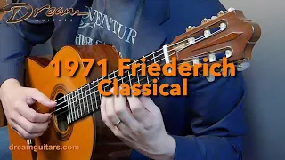 1971 Friederich Concert Classical, Indian Rosewood & French Spruce