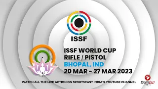 ISSF SHOOTING WORLD CUP | BHOPAL-INDIA 20-27 MARCH 2023 | 50M RIFLE 3 POSITIONS WOMEN