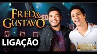 Fred e Gustavo - Ligação (Audio Oficial)