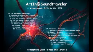 Atmospheric Drum 'n Bass-Mix by ArtIn@Soundtraveler - Atmospheric Effects Vol. XII