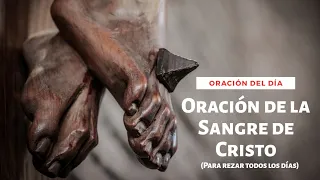 Oración de la Sangre de Cristo | Oración del día