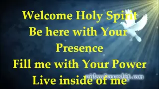 Welcome Holy Spirit - Lyrics