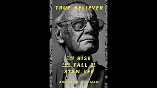 True Believer: The Rise and Fall of Stan Lee with biographer Abraham Riesman