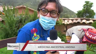 Hechos en Willax - ABR 03 - 3/3 - MEDICINA ANCESTRAL ANDINA | Willax