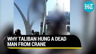 Brutal Taliban Back: Man accused of kidnapping hung from crane in gruesome display I Afghanistan