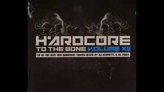 VA - Hardcore To The Bone XII - Mixed By Neophyte and DJ Panic -2CD-2008 - FULL ALBUM HQ