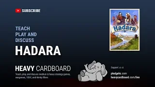 Hadara 4p Teaching, Play-through, & Round table discussion by Heavy Cardboard