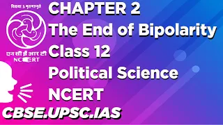 Chapter 2 The End of Bipolarity Class 12 Political Science NCERT