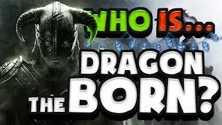 Who is the Dragonborn?! - Who are They?!