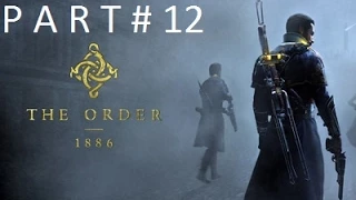 The Order 1886 [1080p] - Прохождение. Часть 12: Предатель среди нас