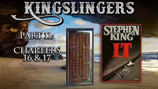 Kingslingers - 3.33: IT (Part 11)