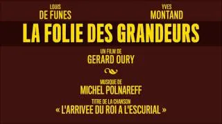 "La Folie des Grandeurs" OST | L'arrivee du roi a l'Escurial | Michel Polnareff | HQ-Version