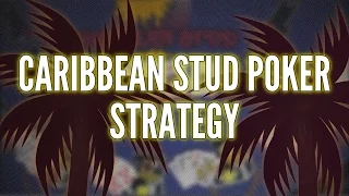 Caribbean Stud Strategy - From CasinoTop10