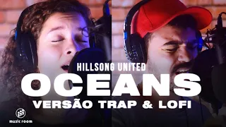 OCEANS (COVER VERSÃO TRAP/LOFI GOSPEL + RAP) - HILLSONG UNITED