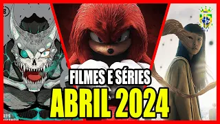 LANÇAMENTOS ABRIL 2024 - Lista de filmes e séries que vão bombar