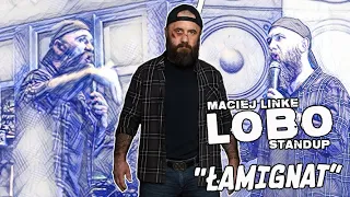 Maciej Lobo Linke - Łamignat | StandUp | 2022