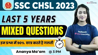 SSC CHSL English Previous year Paper | Mixed English Questions For SSC CHSL 2023 | By Ananya Ma'am