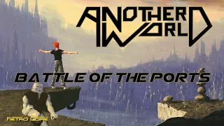 Battle of the Ports - Another World / Out of this World (アウターワールド) Show #342 - 60fps