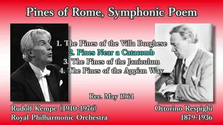 Respighi: Pines of Rome, Kempe & RPO (1964) レスピーギ ローマの松 ケンペ