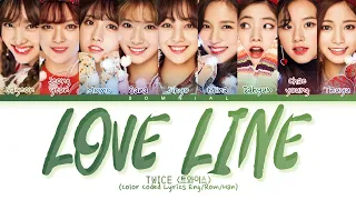 TWICE LOVE LINE Lyrics (트와이스 LOVE LINE 가사) (Color Coded Lyrics)