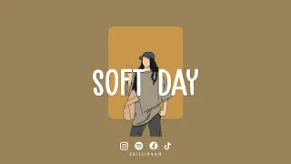 【 作業用BGM 】朝を気持ちよく過ごすためのプレイリスト | Soft Day ~ Chillin 4AM