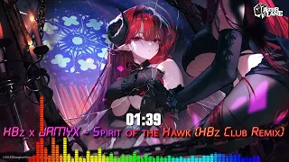 [NightCore-Mix] HBz x JAMYX - Spirit of the Hawk (HBz Club Remix)