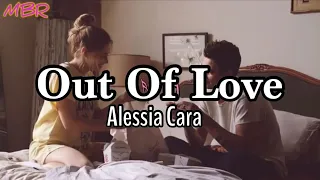 Alessia cara - Out Of Love,AfterMovie (Lirycs)