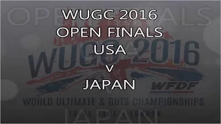 WUGC 2016 Open Mens Finals USA v JAPAN Full Game