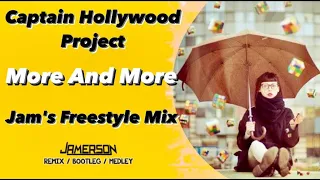 Captain Hollywood Project - More and More [Jam's Freestyle Mix]