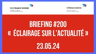 Briefing #200 « Éclairage sur l’actualité » / 23.05.2024