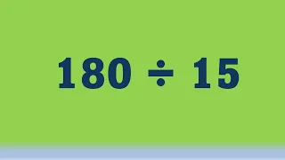 180 ÷ 15 por decomposição