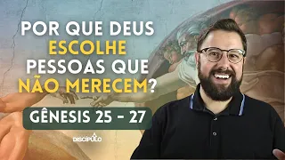 Jacó, o enganador | Gênesis 25 - 27