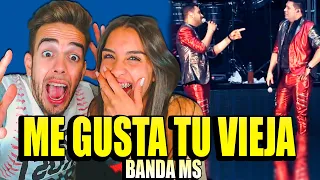 REACCION a ME GUSTA TU VIEJA de BANDA MS