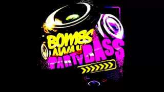 Bombs Away - Party Bass (Krunk! Remix)