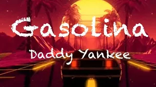 Daddy Yankee- Gasolina(lyrics)