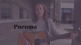 pneuma (breath of life) - original song