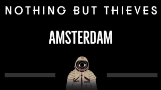 Nothing But Thieves • Amsterdam (CC) 🎤 [Karaoke] [Instrumental Lyrics]