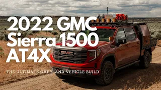 2022 Overland Expo Ultimate Vehicle Build | 2022 GMC Sierra 1500 AT4X